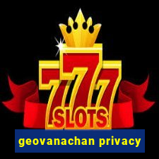 geovanachan privacy